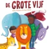 De grote vijf | 9789047700135 De grote vijf | 9789047700135
