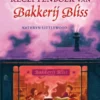 Het magische receptenboek van Bakkerij Bliss | 9789026147166 Het magische receptenboek van Bakkerij Bliss | 9789026147166