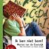 Ik ben niet bom! | 9789463240116 Ik ben niet bom! | 9789463240116