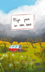 Mijn jaar in een tent | 9789463850353 Mijn jaar in een tent | 9789463850353