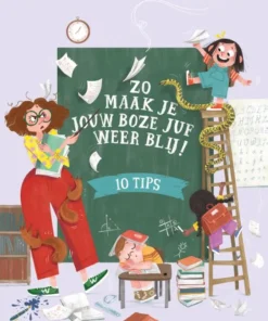 Zo maak je jouw boze juf weer blij!