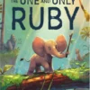 The One and Only Ruby | 9780008470289