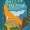 De vlucht van Mannus | 9789021044941