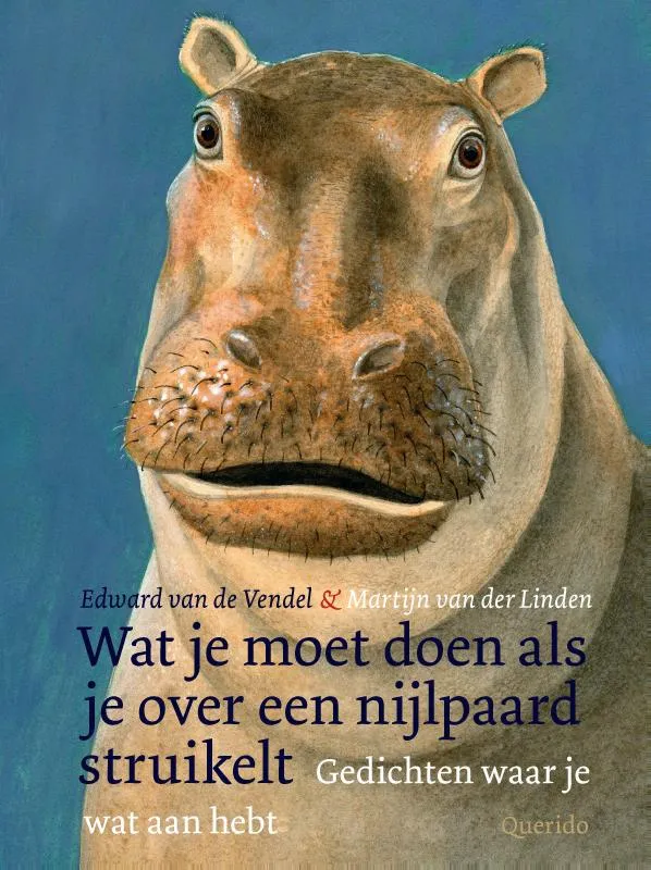 Wat je moet doen als je over een nijlpaard struikelt | 9789045122267 Wat je moet doen als je over een nijlpaard struikelt