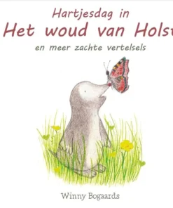Hartjesdag in Het woud van Holst - en meer zachte vertelsels