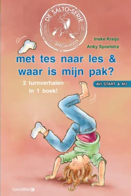 met tes naar les & waar is mijn pak?