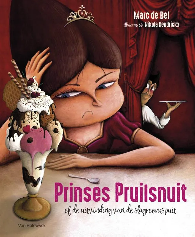 Prinses Pruilsnuit (of de uitvinding van de slagroomspuit) | 9789461319869 Prinses Pruilsnuit (of de uitvinding van de slagroomspuit)