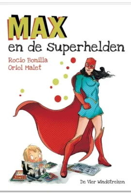 Max en de superhelden | 9789051168617 Max en de superhelden | 9789051168617
