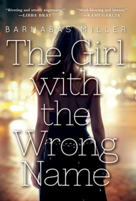 The Girl With The Wrong Name | 9781616957049 The Girl With The Wrong Name