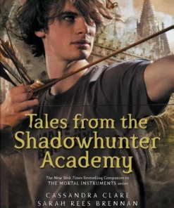 Tales from the Shadowhunter Academy