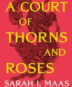 A court of thorns and roses