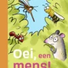 Oei, een mens! | 9789048755769 Oei, een mens! | 9789048755769