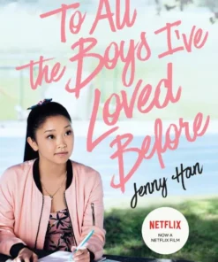 To All the Boys I've Loved Before