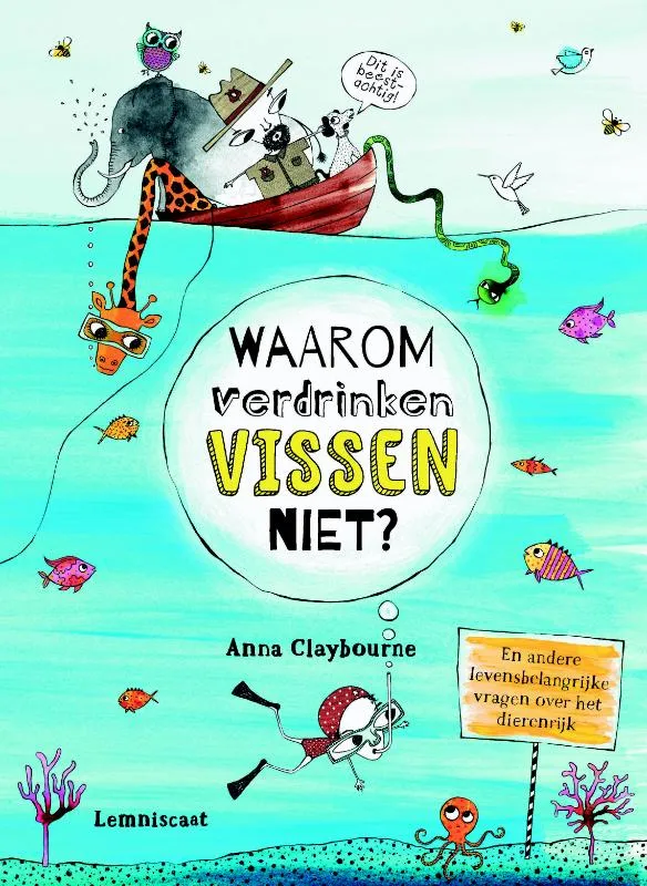 Waarom verdrinken vissen niet? | 9789047709428 Waarom verdrinken vissen niet?