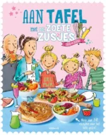 Aan tafel met de Zoete Zusjes | 9789083258225 Aan tafel met de Zoete Zusjes | 9789083258225