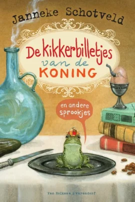 De kikkerbilletjes van de koning en andere sprookjes