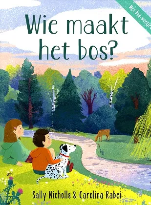 Wie maakt het bos? | 9789053417959 Wie maakt het bos?