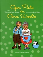 Opa Pats en Oma Woelie | 9789059274259