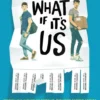 What If It's Us | 9781471182310