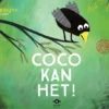 Coco kan het! | 9789025777463 Coco kan het! | 9789025777463