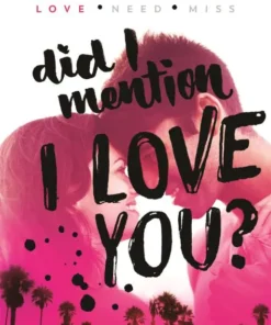 Did I mention I love you?