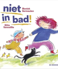 Niet in bad!