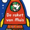 De raket van Muis | 9789047877141