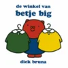 De winkel van Betje Big | 9789047628323