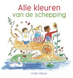 Alle kleuren van de schepping | 9789044851359 Alle kleuren van de schepping | 9789044851359