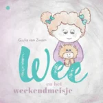 Wee en het weekendmeisje | 9789465092164