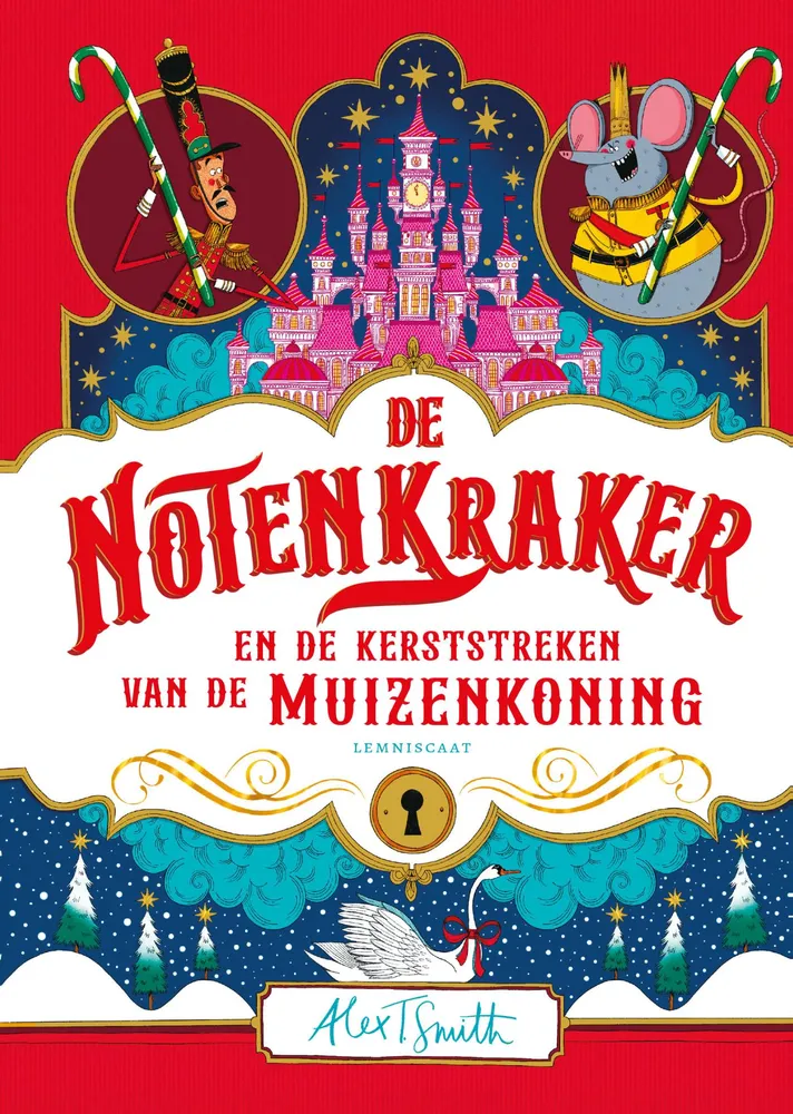 De Notenkraker en de kerststreken van de Muizenkoning | 9789047716693 De Notenkraker en de kerststreken van de Muizenkoning