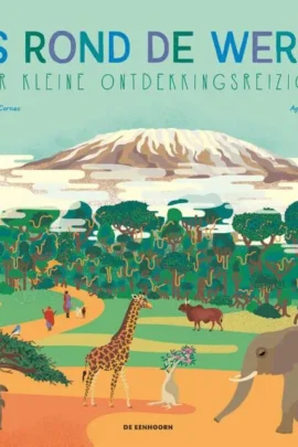 Reis rond de wereld voor kleine ontdekkingsreizigers