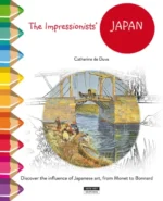 The Impressionists' Japan | 9782875751140