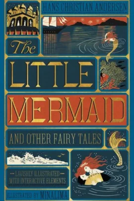 The Little Mermaid and Other Fairy Tales (MinaLima Edition)