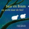 Saar en Bram op zoek naar de ster | 9789024573127 Saar en Bram op zoek naar de ster | 9789024573127