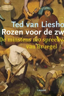 Rozen voor de zwijnen