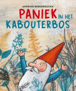 Paniek in het kabouterbos