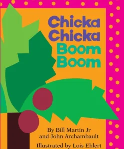 Chicka Chicka Boom Boom
