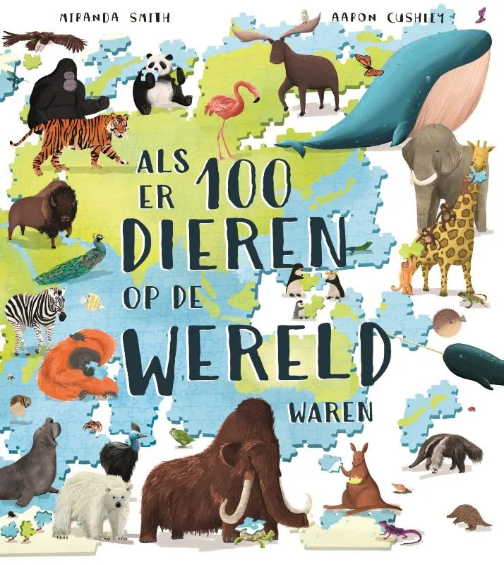 Als er 100 dieren op de wereld waren | 9789026166747 Als er 100 dieren op de wereld waren