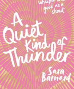 A Quiet Kind of Thunder