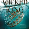 The Wicked King (The Folk of the Air #2) | 9781529367263