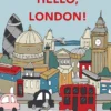 Hello, London! | 9781760761110 Hello, London! | 9781760761110
