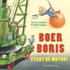 Boer Boris, start de motor! | 9789021426020 Boer Boris, start de motor! | 9789021426020
