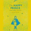 The Happy Prince and Other Stories | 9780241776292