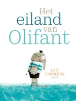 Het eiland van Olifant | 9789462915442 Het eiland van Olifant | 9789462915442