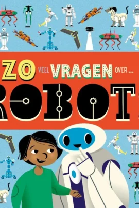 Zoveel vragen over robots