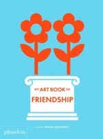 My Art Book of Friendship | 9781838660826