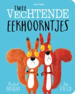 Twee vechtende eekhoorntjes | 9789025781132 Twee vechtende eekhoorntjes | 9789025781132