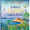 De mooiste eilanden van de wereld | 9789045330204 De mooiste eilanden van de wereld | 9789045330204