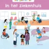 Wat gebeurt er? In het ziekenhuis | 9789464394726 Wat gebeurt er? In het ziekenhuis | 9789464394726